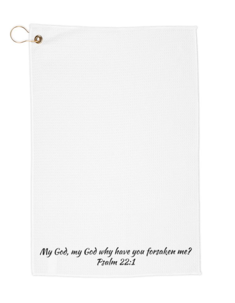 Golf Towel Psalm 22